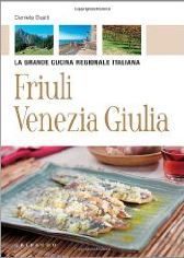 La grande cucina regionale italia-Friuli