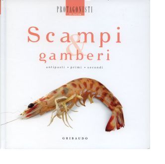 protagonisti in cucina-scampi gamberi